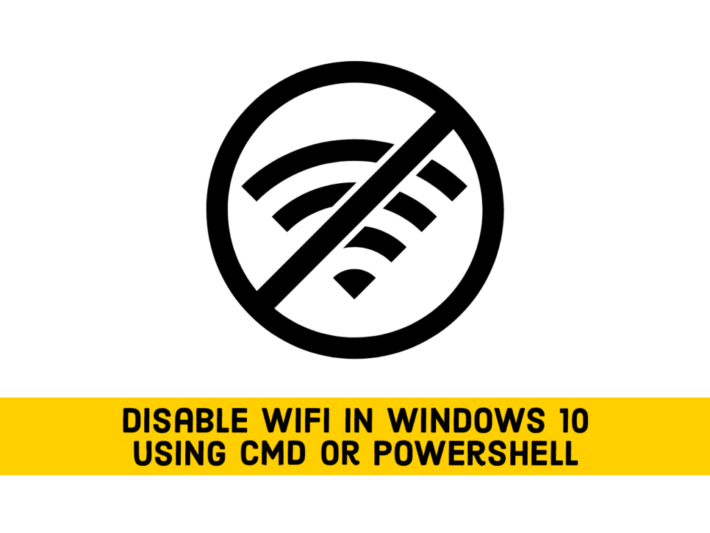 Adobe Post 20210518 1526320.24377328357624573 How to Disable WiFi in Windows 10 Using CMD or Powershell