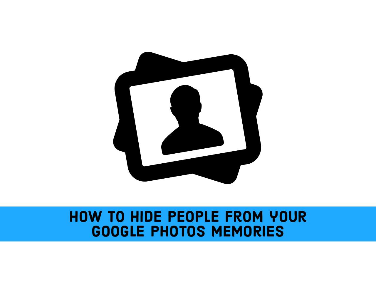How To Hide People From Your Google Photos Memories In 2021 how-to-hide-people-from-your-google-photos-memories-in-2021