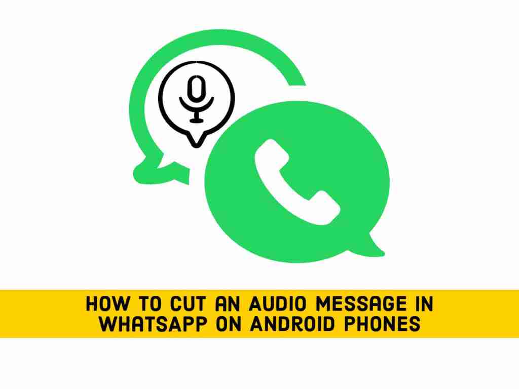Adobe Post 20210522 1041520.14359272486607955 compress37 How to Cut an Audio Message in WhatsApp on Android Phones