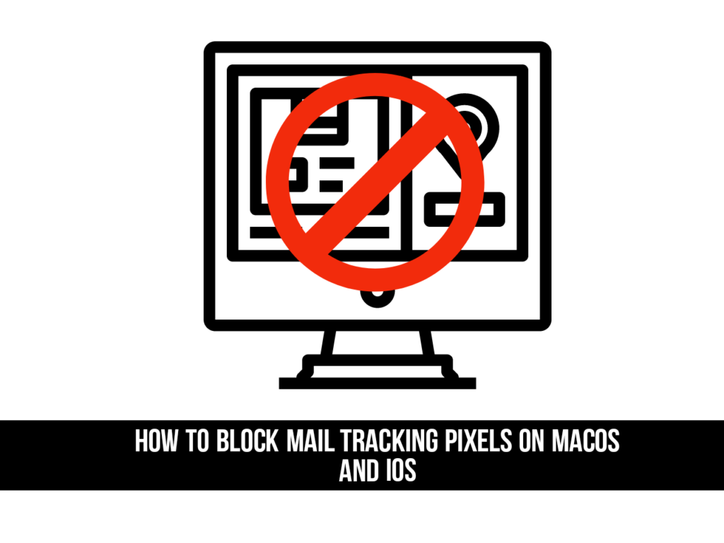 Adobe Post 20210529 1357220.15342545967040477 How to Block Apple Mail Tracking Pixels on macOS and iOS