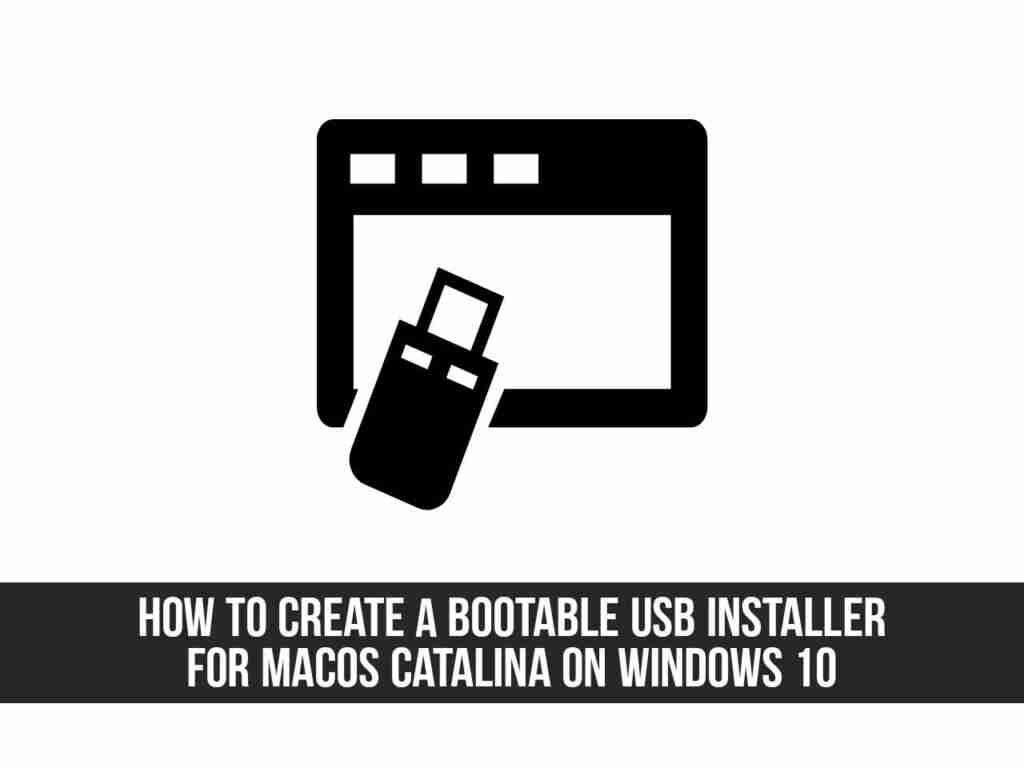 mac os catalina bootable usb on windows