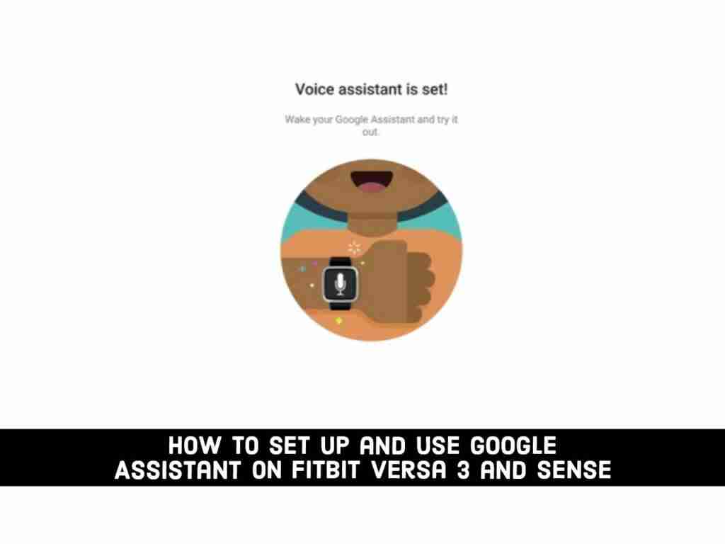 Adobe Post 20210607 2144510.7845073250733587 compress75 How to Set up and Use Google Assistant on Fitbit (Versa 3 & Fitbit Sense)