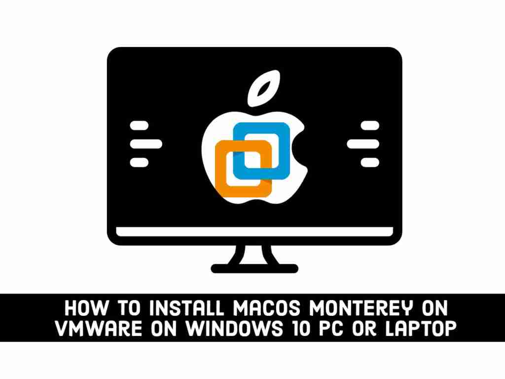 Adobe Post 20210612 2006030.7397960493794101 compress59 How to Install macOS Monterey on VMware on Windows 10 PC or Laptop - Step-by-Step Guide