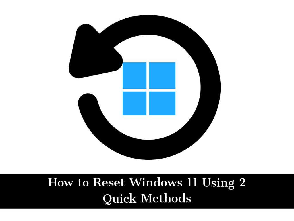 Adobe Post 20210630 1120380.23614741525555671 compress47 How to Reset Your Windows 11 PC Using 2 Quick Methods
