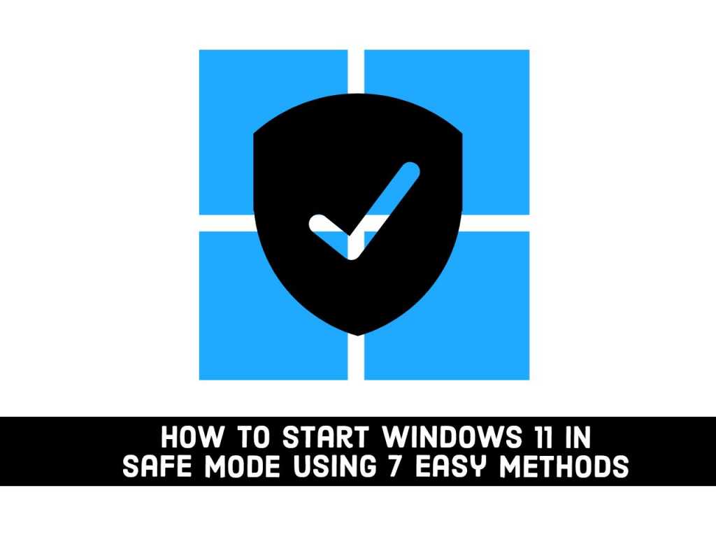 Adobe Post 20210710 2355360.9753476792642513 compress75 How to Start Windows 11 in Safe Mode using 7 Simple Methods