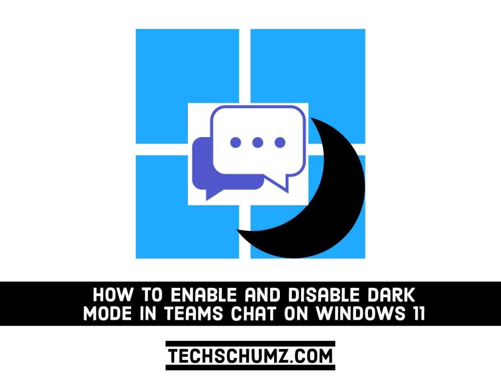 Adobe Post 20210725 2219040.4544011837031242 compress70 How to Enable and Disable Dark Mode in Teams Chat on Windows 11