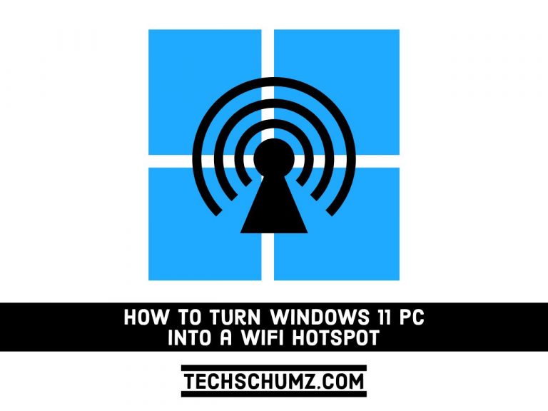 How to Turn your Windows 11 PC into a WiFi Hotspot | Techschumz