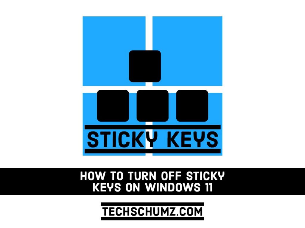 Adobe Post 20210820 1938390.19356070618646837 compress61 2 How to Turn Off Sticky Keys on Windows 11 (2 Quick Methods)