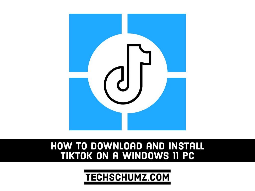 Adobe Post 20211006 1232230.9996881689072344 compress56 How to Download & Install TikTok on a Windows 11 PC