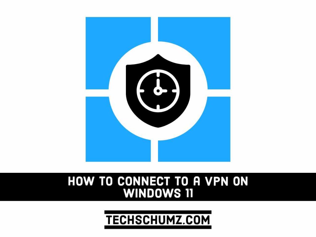 Adobe Post 20211010 0033590.3103577407729111 compress59 How to Set Up and Connect to a VPN on Windows 11