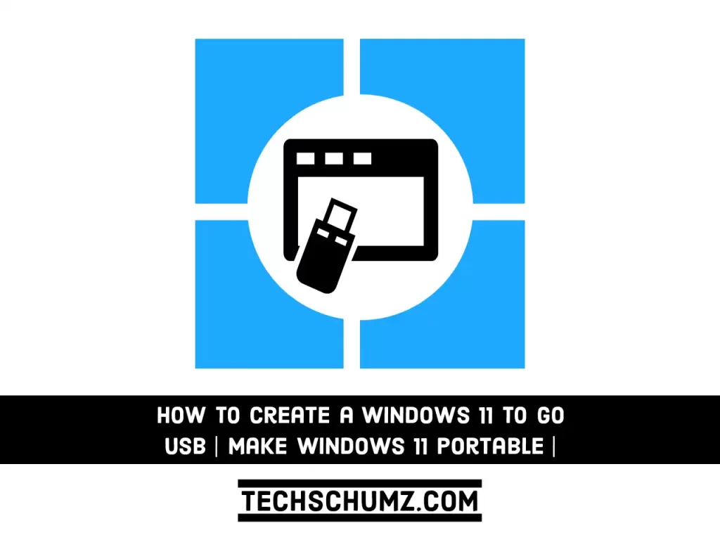 Adobe Post 20211027 0035070.7303555183059474 compress71 How to Create a Windows 11 To Go USB |Make Windows 11 Portable|