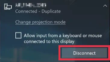 Disconnect the Wireless display