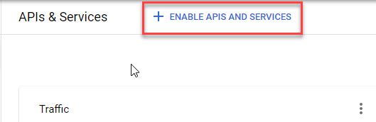 Click on Enable APIs and services
