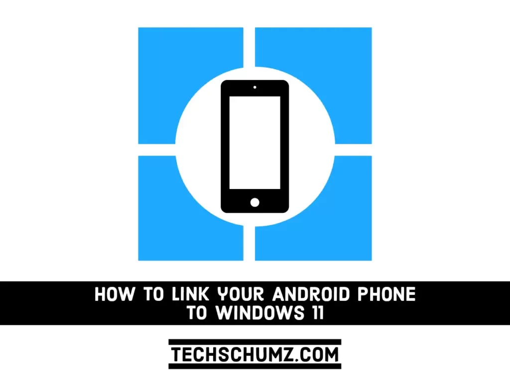 CC Express 20220119 2250210.8228855755208299 compress79 How To Link Your Android Phone To Windows 11 With Easy Steps