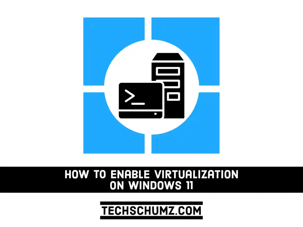CC Express 20220128 1311500.29529763790807795 compress31 How to Enable Virtualization On Your Windows 11 PC