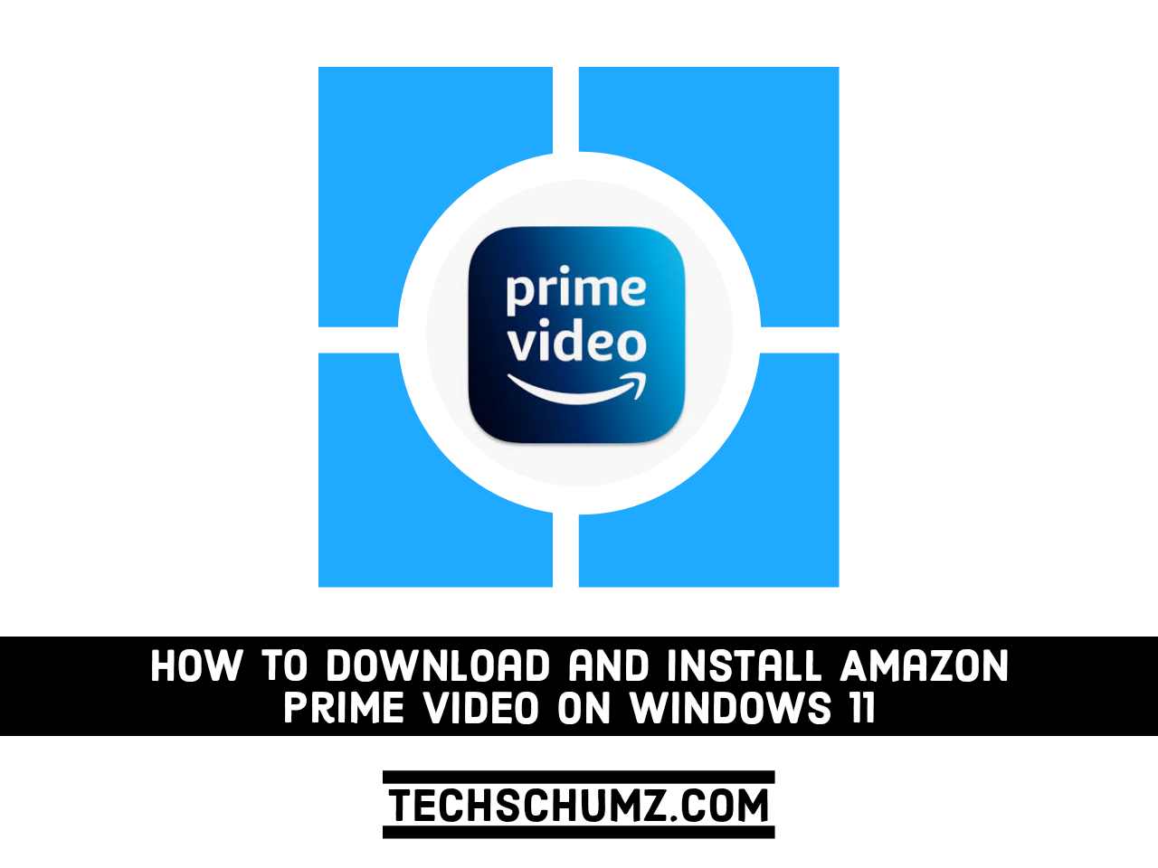 How To Download And Install Amazon Prime Video On Windows Techschumz