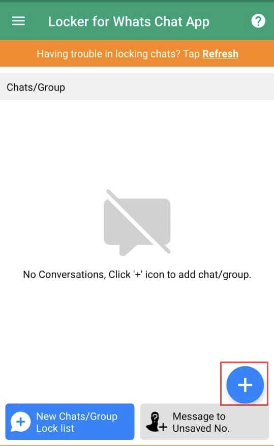 Tap on the ‘+’ icon to add the chat you want to lock 