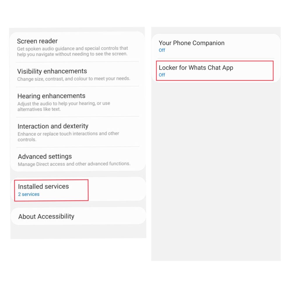 Tap on the Installed services to turn On the Locker for Whats Chat App