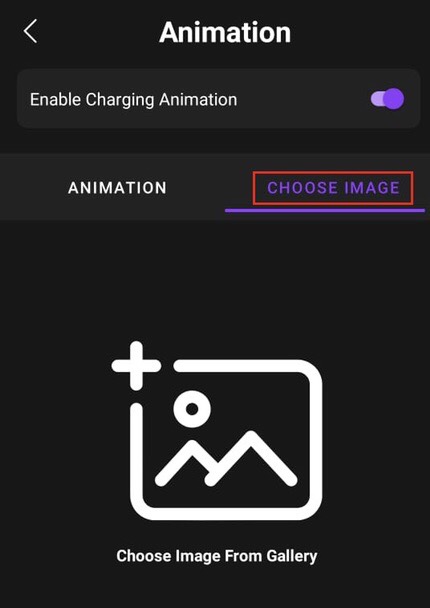 If you want to display battery image instead of animation then tap on the ”Choose Image” 