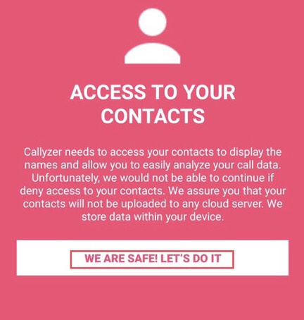 To allow the app to get access to contacts tap on the “ we are safe! Let’s do it ” option