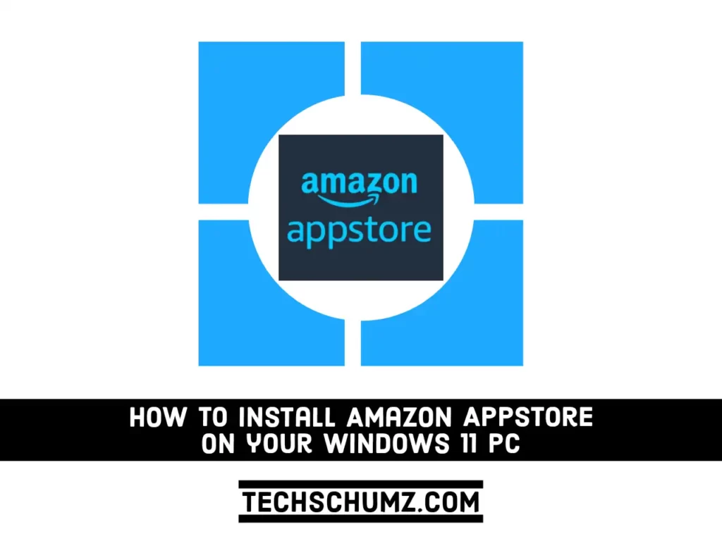 CC Express 20220228 2219060.9665120871812068 compress85 How to Install the Amazon Appstore on Your Windows 11 PC