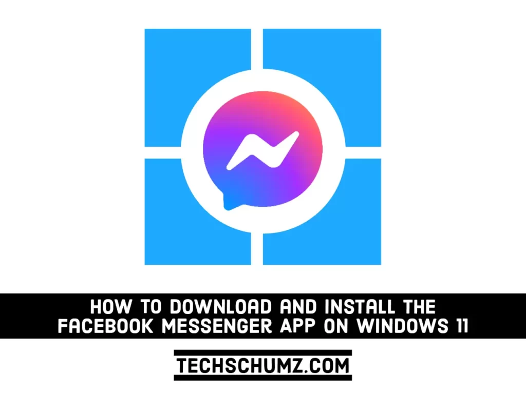 Install the Facebook Messenger app on Windows 11