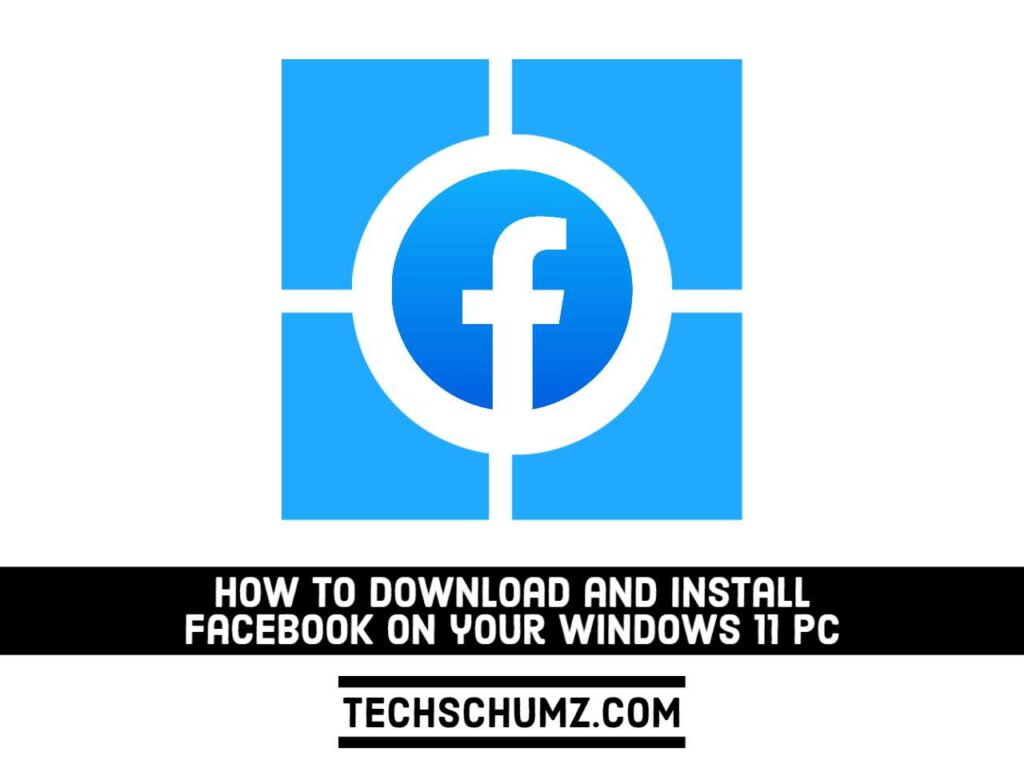 Install Facebook on your Windows 11 PC