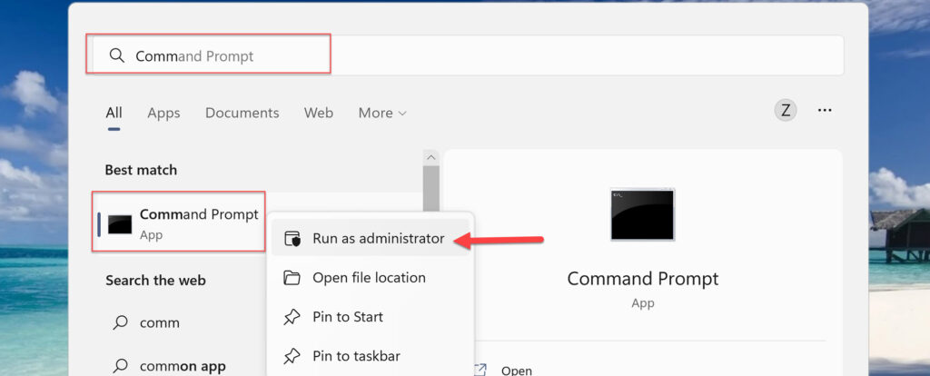 Search for Command Prompt in the Start Menu and run it as an administrator