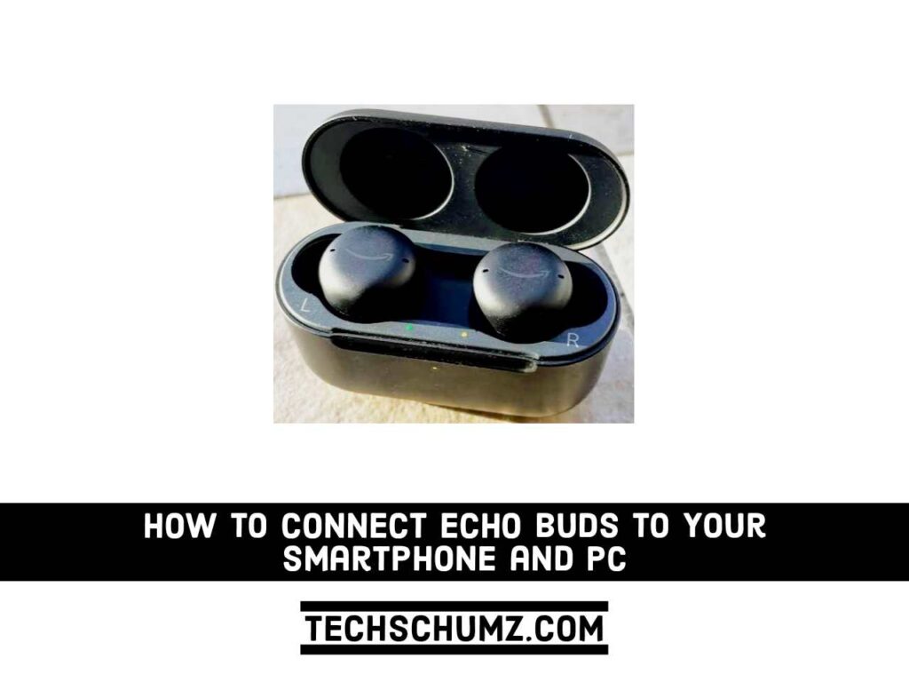 CC Express 20220411 1909330.08263870568304332 compress85 How to Pair Echo Buds With Your Smartphone and PC