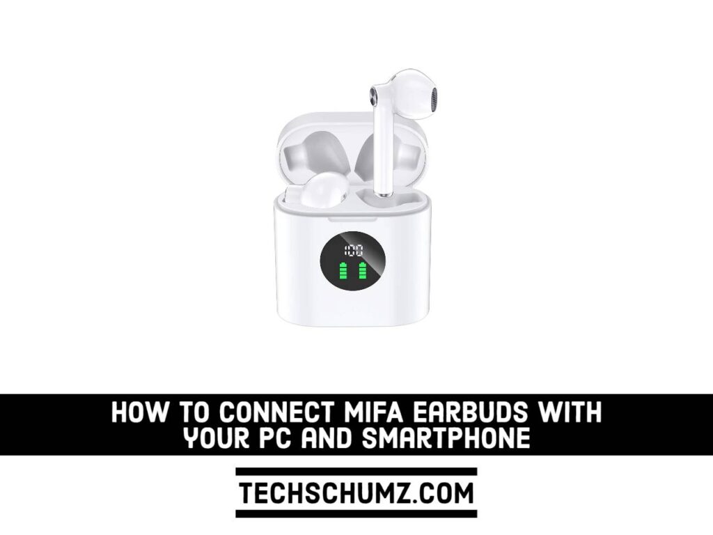 Connect MIFA earbuds with your smartphone and PC