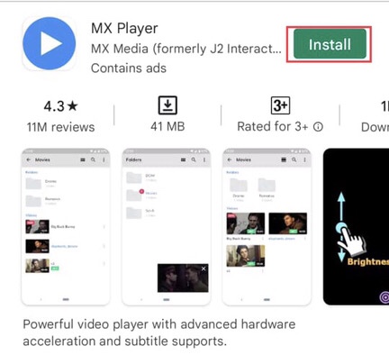 Search in the “Google play store” of your device for “MX Player” and install it.