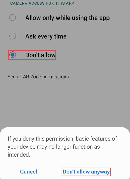 To stop apps from accessing the camera, tap on the “Don't allow” on Android.