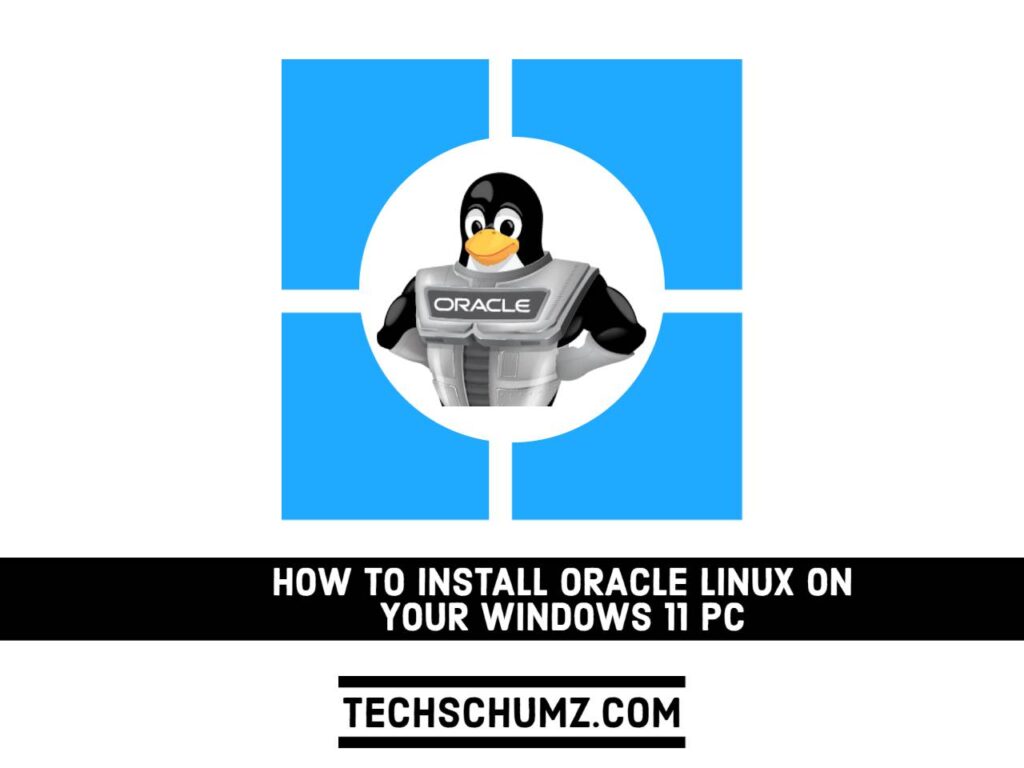download and install oracle linux on windows 11