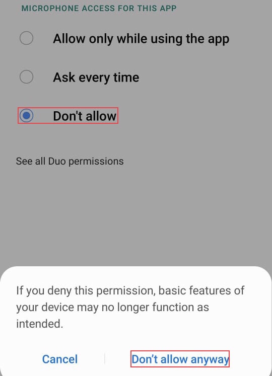 Tap on the “Don't allow” and “Don't allow anyway” to turn off the microphone on your device