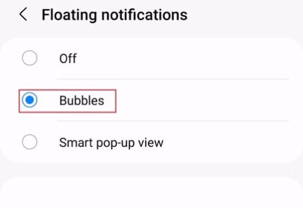 To turn on the bubble notifications on Android 12 so, select the “Bubble” from the Floating notifications menu.