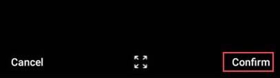 Now tap to “Confirm” or “Cancel” it.