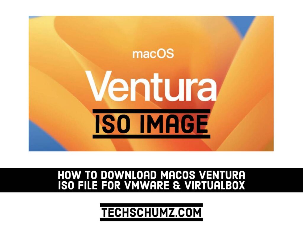 Download macOS Ventura ISO For VMware and VirtualBox