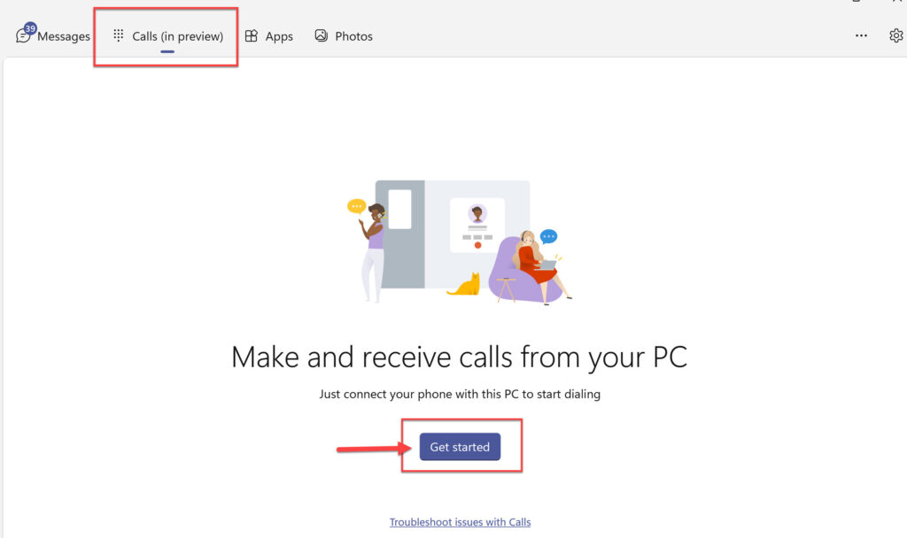 Click Get Started to make and receive calls from your PC