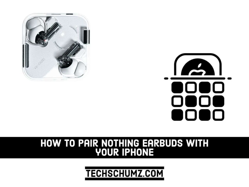 Pair Nothing earbuds with your iOS devices