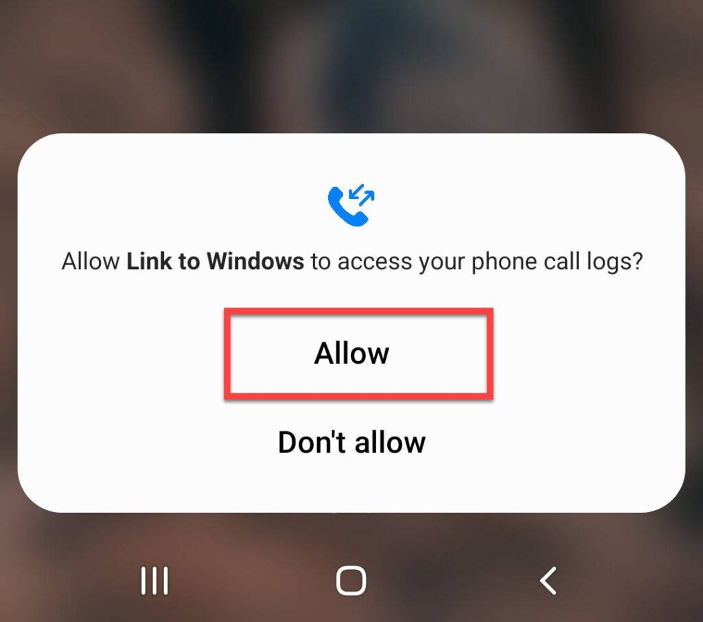 Allow Link to Windows to access your phone call logs
