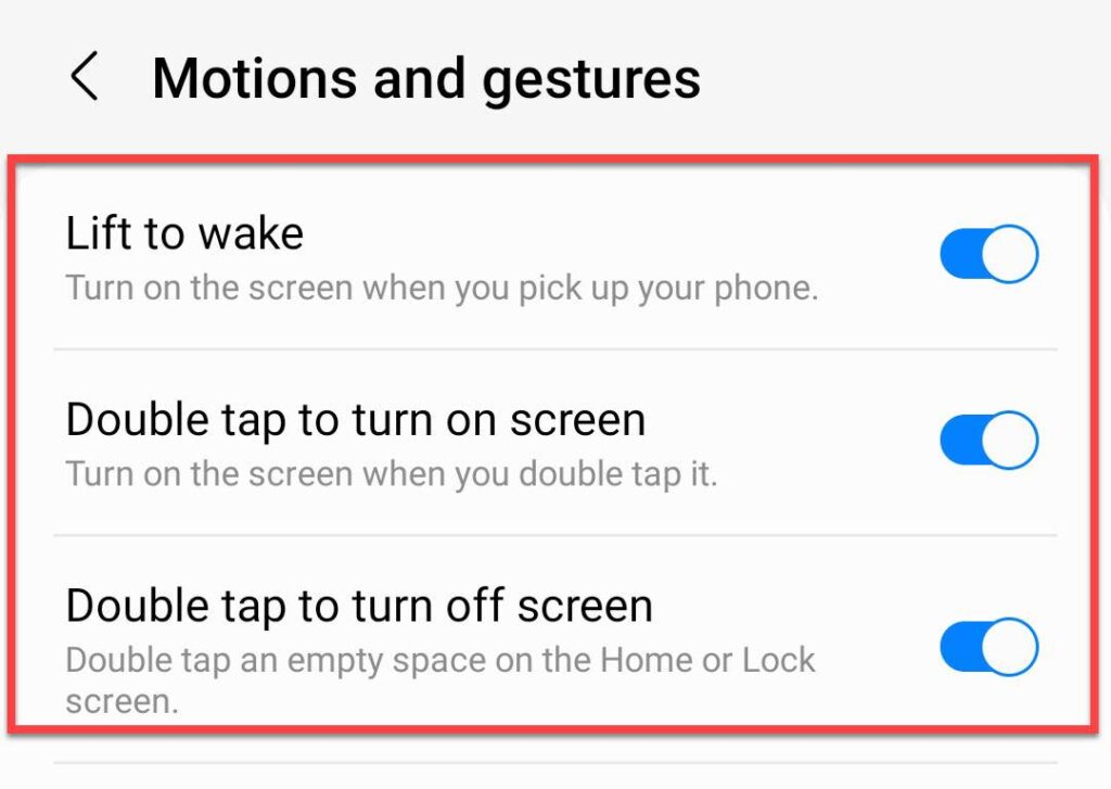 Enable Lift to wake, Double tap to turn on screen, and Double tap to turn off screen.