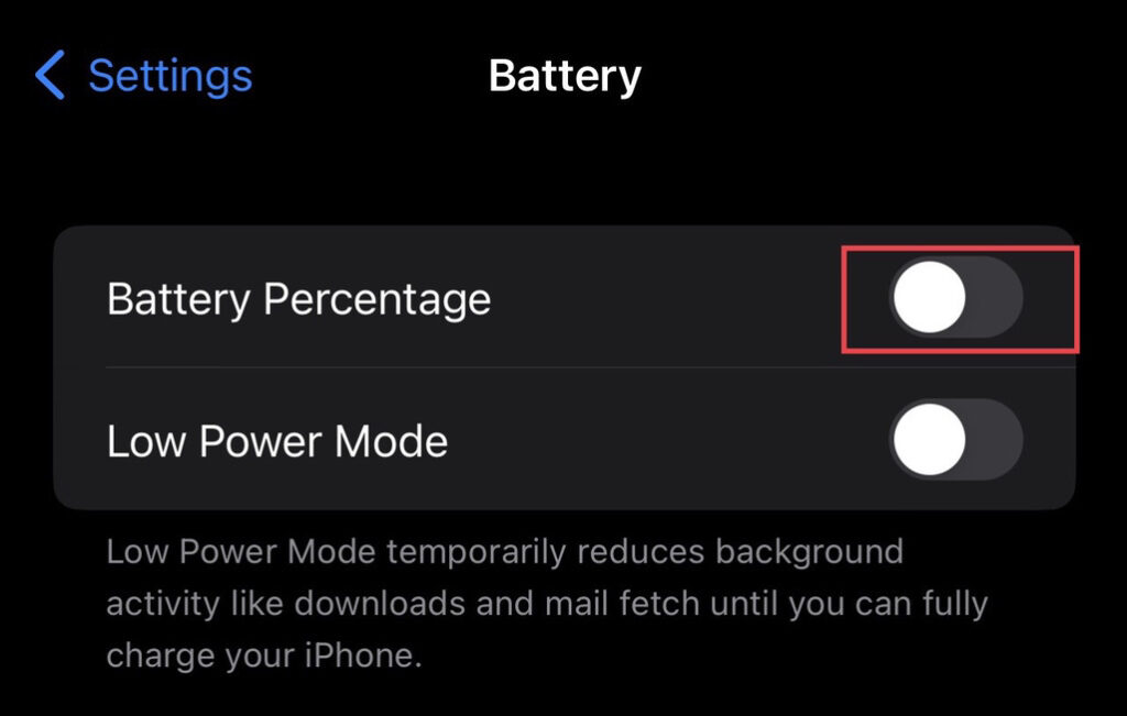 Now to show the battery percentage on your iPhone turn on the "Battery Percentage" option. 