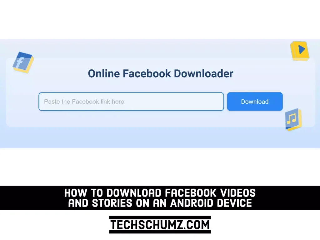 How to Download Facebook Videos and Stories on an Android Device