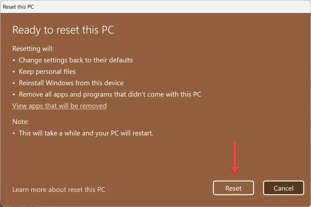 Now it's ready to reset this PC. Click Reset to reset your Windows 11 PC