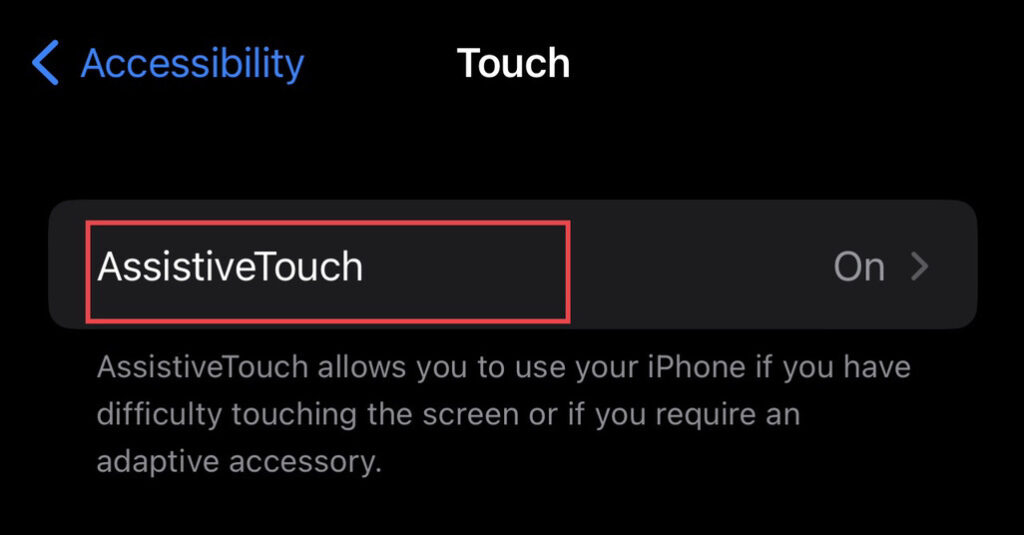 Select "Assistive Touch" from the touch menu.