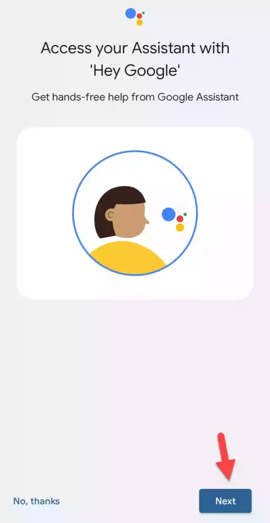 Access your Assistant with Hey Google