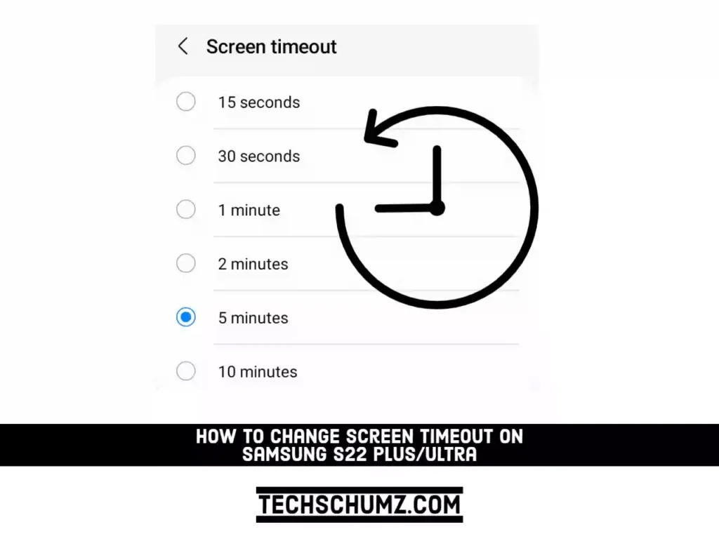 Change Screen Timeout on Samsung S22