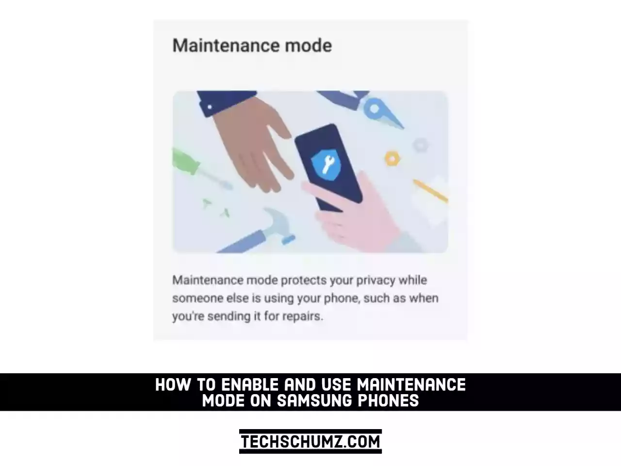 How to Enable and Use Maintenance Mode on Samsung Phones | Techschumz