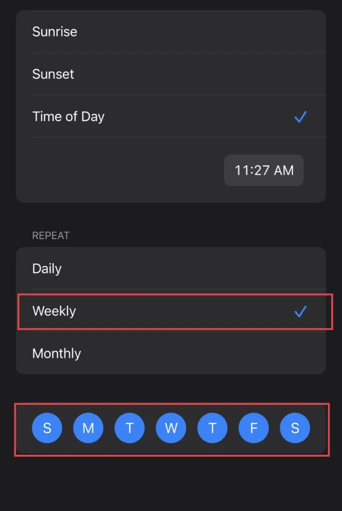 Select "Weekly" and customize the days also.