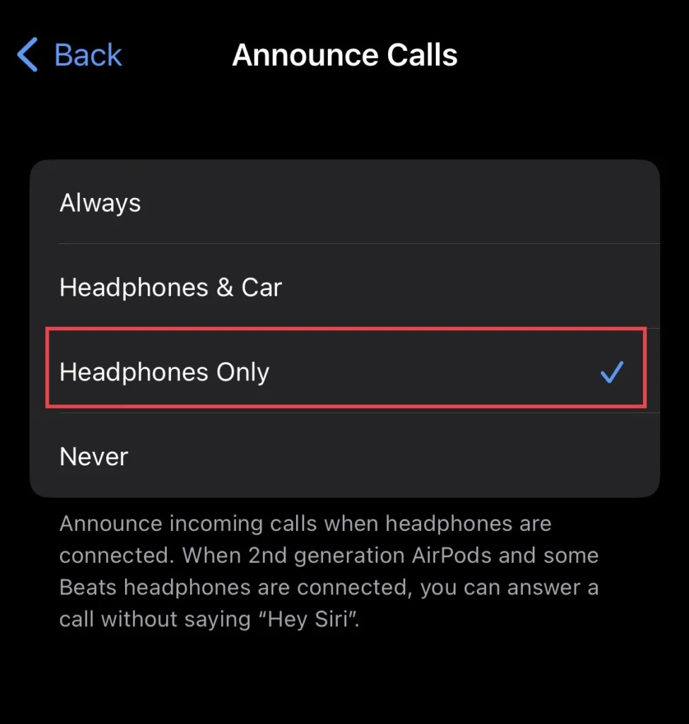 Select any of the options you would like to such as "Always, Headphones & Car, Headphones Only, and Never"